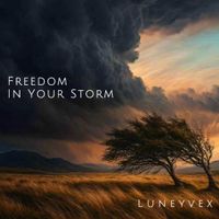 Freedom in Your Storm by Luneyvex