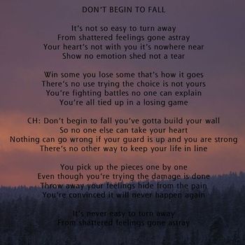 "Don't Begin to Fall"
