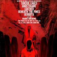 Bleed For The Scene and The Family Cast Presents: Suicide Cages, Ghostframe, Loather, Beneath The Pines and Bergota