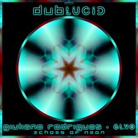 [DBLDGLNO009] Echoes Of Neon by Giuliano Rodrigues, GLNO