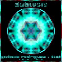 [DBLDGLNO008] I Don't Hide by Giuliano Rodrigues, GLNO