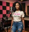 I’M HER ,STILL HER Signature Tee