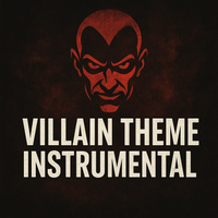 Villain Theme Instrumental Vol 1 by Titanium Music Kings
