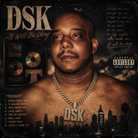 DSK It Will Be Okay by sirfreddie moore
