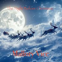 The Night Before Christmas by Mallory Vice