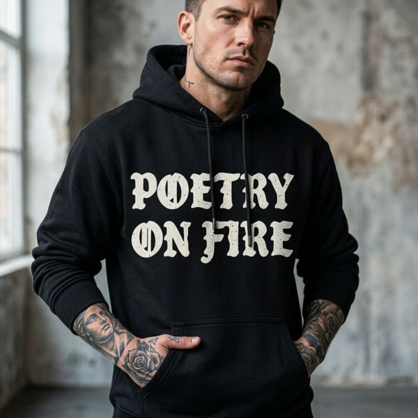 Poetry On Fire Hoodie