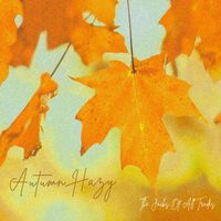 Autumn Hazy by The Jacks Of All Trades