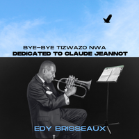 Bye-Bye Ti Zwazo Nwa by Edy Brisseaux
