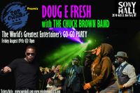 Doug E Fresh with The Chuck Brown Band : The World's Greatest Entertainer's GO-GO Party
