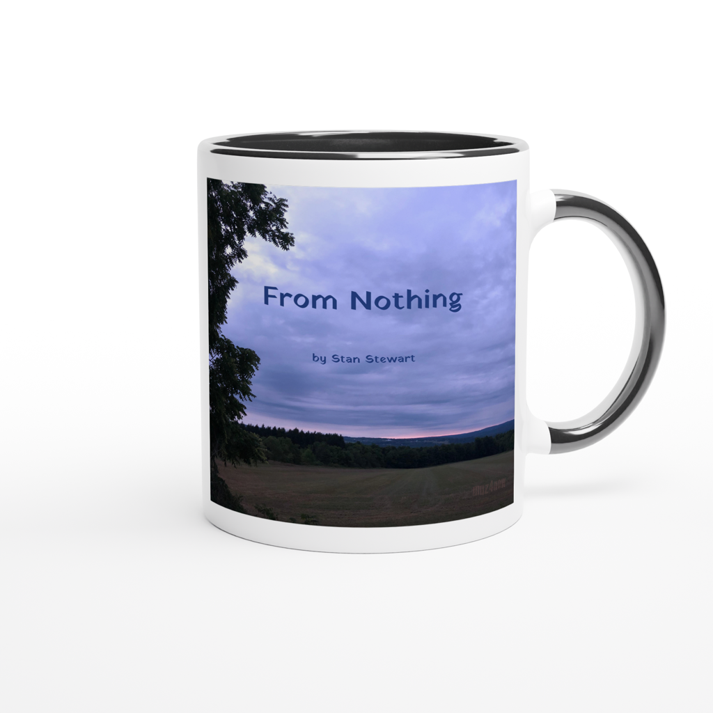 From Nothing - Ceramic Mug