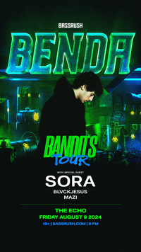 BASSRUSH: BENDA BANDITS TOUR
