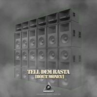 Rumble – Tell Dem Rasta [Bout Money] | Innawaves Music by Rumble