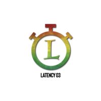LATENCY 03 – Rumble & Monk C by Innawaves