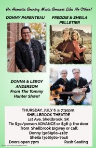 Donna and Leroy Anderson of the Tommy Hunter Show, Donny Parenteau, Freddie and Sheila