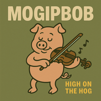 High on the Hog by Mogipbob