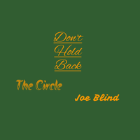 Don't Hold Back by The Circle, Joe Blind