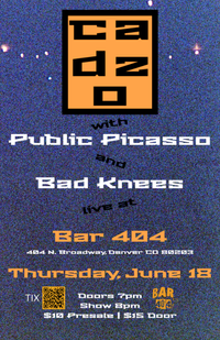 cadzo w/ Public Picasso and Bad Knees