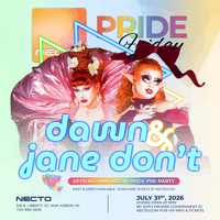 Necto Pride Presents: Dawn & Jane Dont (Ann Arbor Pre-Party)