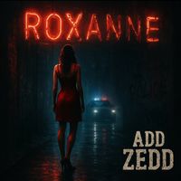 Roxanne (hard rock cover) by Add Zedd