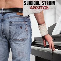 Suicidal Strain by Add Zedd
