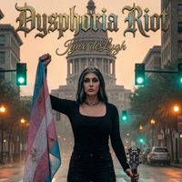 Dysphoria Riot by Jynx deLygh