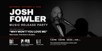 Josh Fowler - Music Release Party