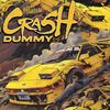 CRASH DUMMY - Vinyl