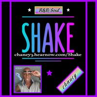 Shake  by Chaney