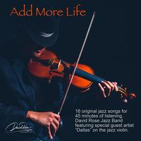Add More. Life by David Rose