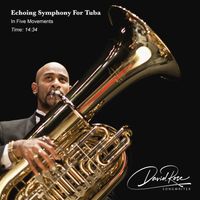 Echoing Symphony For Tuba by David Rose