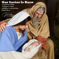 Our Savior Is Born by David Rose