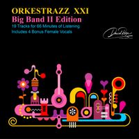 ORKESTRAZZ XXI - Big Band Jazz by David Rose