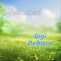 Sidetracked by Gigi DeNisco