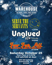 Unglued, Serve the Servants and Foo For All LIVE