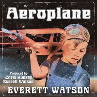 Aeroplane by Everett Watson