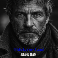 THIS IS OUR LAND by ALBA GU BRÀTH