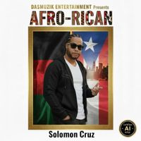 AFRO RICAN by Solomon Cruz