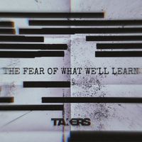 The Fear of What We’ll Learn  by Takers