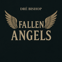 Fallen Angels by Dré Bishop