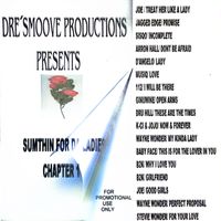 Sumthin For Da Ladies Chapter 1 “The Beginning” by Dré Smoove