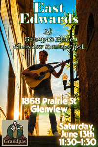 East Edwards at Grandpa's Place - Glenview Summerfest