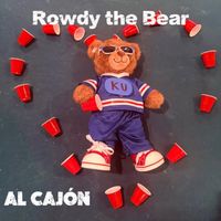 Rowdy the Bear by AL CAJÓN