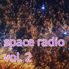 Space Radio Vol. 2