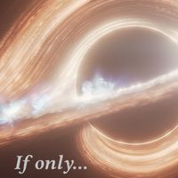 If Only... by Jacie
