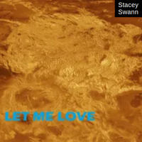Let Me Love by Stacey Swann