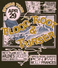 Blood Root & Purser w/ Pon Far, Molly Frances