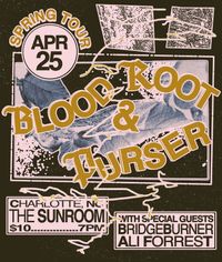 Blood Root & Purser w/ Bridgeburner, Ali Forrest