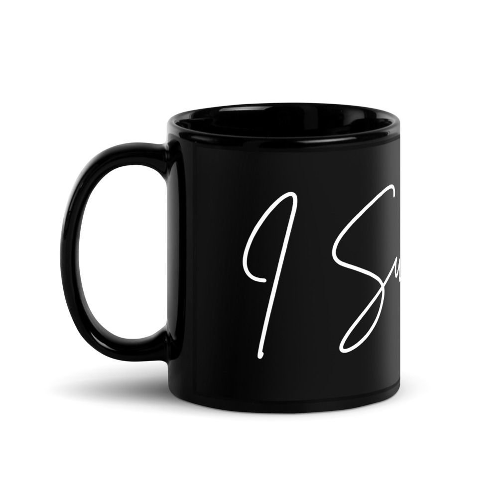I Surrender Black Glossy Mug / 11 oz mug