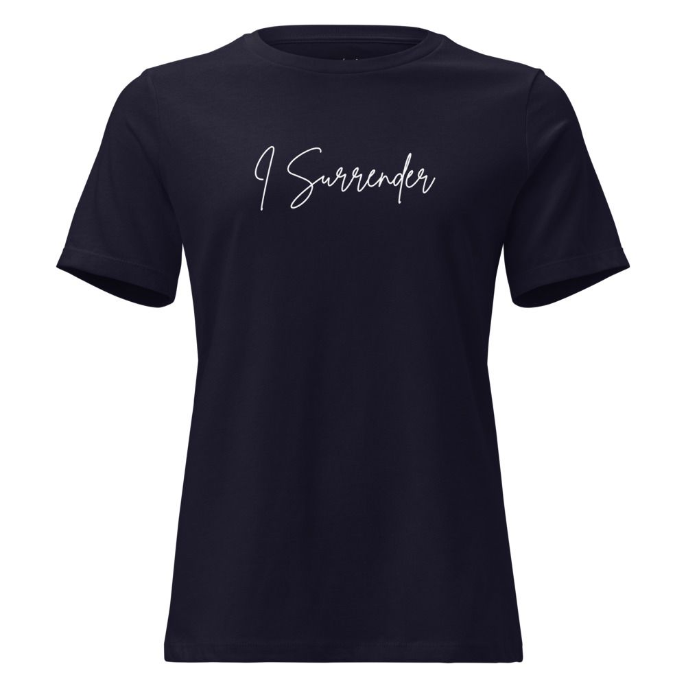 I Surrender Women's T-Shirt (Relaxed)
