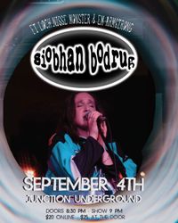 Siobhan Bodrug - Speak The Sooth Tour @ Junction Underground